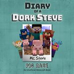 Pig race. An Unofficial Minecraft Diary cover image