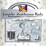 Computer maintenance hacks cover image