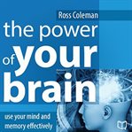 THE POWER OF YOUR BRAIN: USE YOUR MIND A cover image