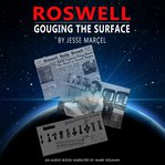 ROSWELL: GOUGING THE SURFACE cover image