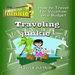 TRAVELING JUNKIE cover image