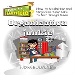 ORGANIZATION JUNKIE cover image