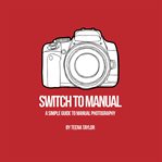 SWITCH TO MANUAL cover image