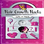 Hair growth hacks cover image
