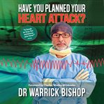 HAVE YOU PLANNED YOUR HEART ATTACK: THIS cover image