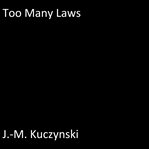 TOO MANY LAWS cover image