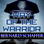 WAY OF THE WARRIOR: THE PHILOSOPHY OF LA cover image