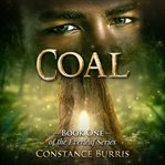 Coal : book one of the Everleaf series cover image