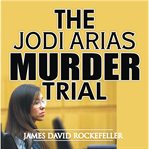THE JODI ARIAS MURDER TRIAL cover image