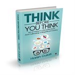 THINK BEFORE YOU THINK cover image