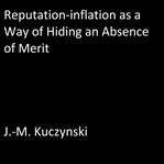REPUTATION-INFLATION AS A WAY OF HIDING cover image