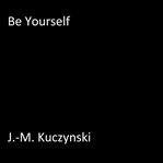 Be yourself cover image