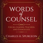 WORDS OF COUNSEL: FOR ALL LEADERS, TEACH cover image