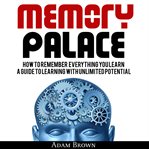 MEMORY PALACE: HOW TO REMEMBER EVERYTHIN cover image