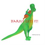 DARIUS GETS IT cover image