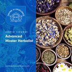 Advanced master herbalist cover image