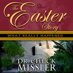 The easter story. What Really Happened cover image