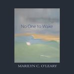 NO ONE TO WAKE cover image