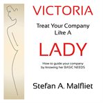 VICTORIA - TREAT YOUR COMPANY LIKE A LAD cover image