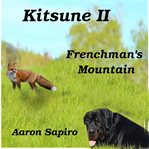 KITSUNE II - FRENCHMANS MOUNTAIN cover image