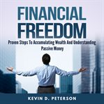 FINANCIAL FREEDOM: PROVEN STEPS TO ACCUM cover image