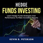 HEDGE FUND INVESTING: LEARN HEDGE FUNDS cover image