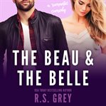 THE BEAU & THE BELLE cover image