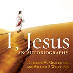 I, Jesus: an autobiography cover image