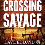 Crossing Savage cover image