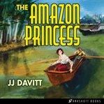 The amazon princess (library edition) cover image