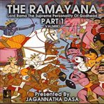 The ramayana lord rama the supreme personality of godhead - part 1 cover image