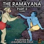 The ramayana lord rama the supreme personality of godhead - part 2 cover image