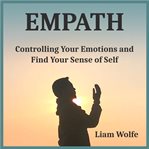 Empath: controlling your emotions and find your sense of self cover image