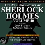 The new adventures of sherlock holmes, volume 40; episode 1: the case of the avenging blade  epis cover image