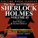 The new adventures of sherlock holmes, volume 43; episode 1: the adventure of the serpent god  ep cover image