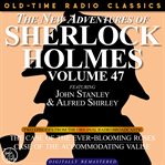 The new adventures of sherlock holmes, volume 47; episode 1: the case of the ever-blooming roses  cover image