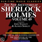 The new adventures of sherlock holmes, volume 49; episode 1: the case of the bleeding chandelier cover image