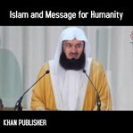 Islam and message for humanity cover image