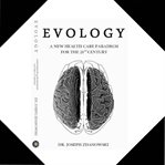 Evology, a new health care paradigm for the 21st century (library edition) cover image