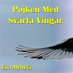 Pojken med svarta vingar (library edition) cover image