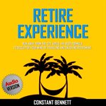 Retire experience:  run away from the city virus. the best formula to declutter your mind by trav cover image