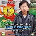 The very very very best of uncle wiggily - the long eared rabbit gentleman cover image