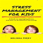 Stress management for kids cover image