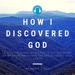 How I discovered God cover image
