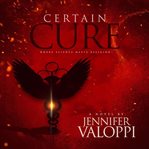Certain cure: where science meets religion cover image