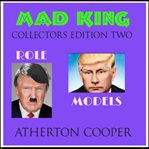 The mad king - collerctors edition two - role models cover image