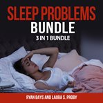 Sleep problems bundle: 3 in 1 bundle, insomnia, essential oils for sleep, sleep cover image