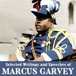 Selected writings and speeches of Marcus Garvey cover image