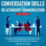 Conversation skills and relationship communication 2-in-1 book become a conversation expert. disc cover image