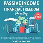 Passive income and financial freedom investing 2-in-1 book even if you don't have business knowle cover image